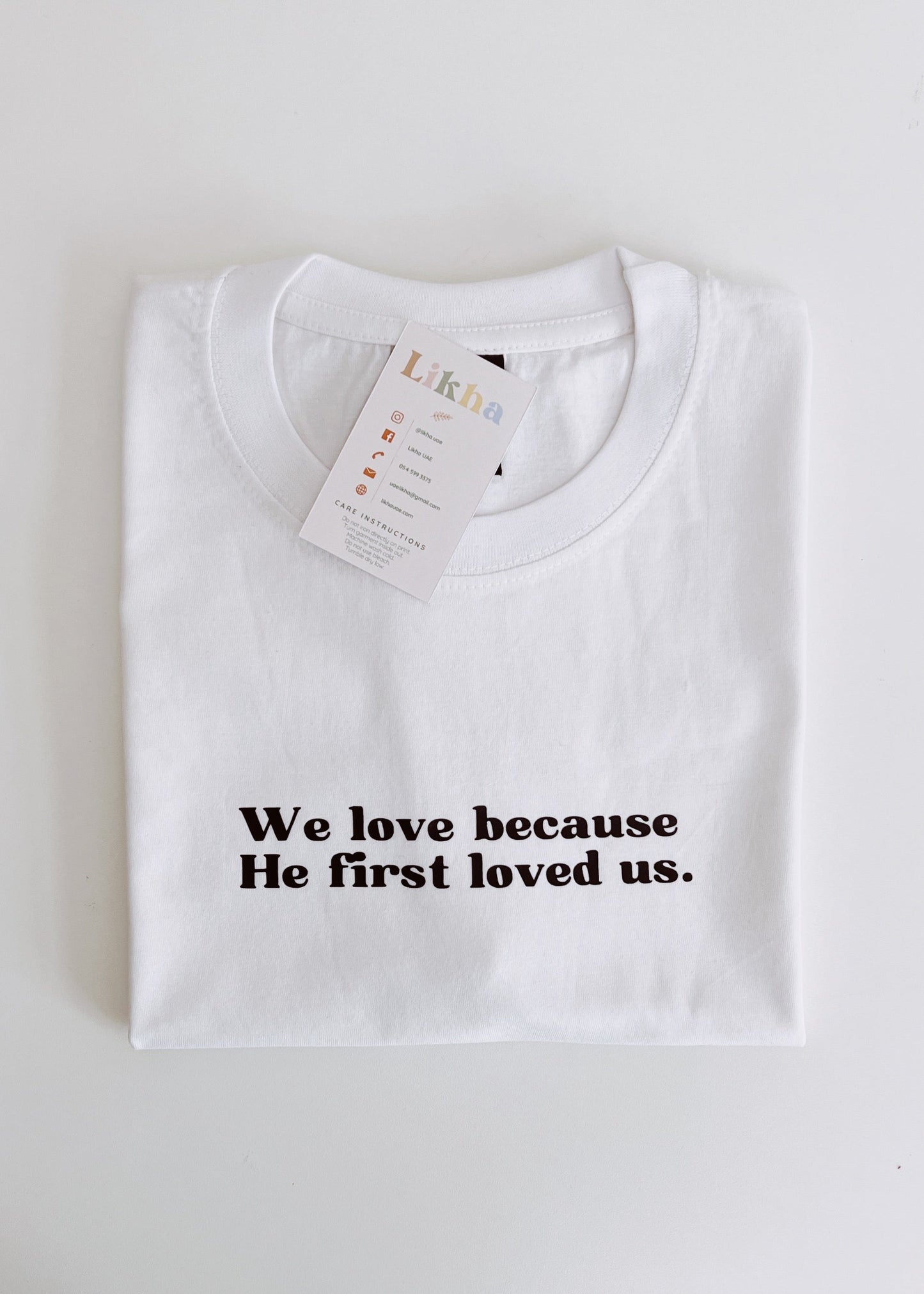 1 John 4:19 T-shirt