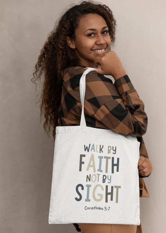 Walk By Faith Not By Sight Tote Bag