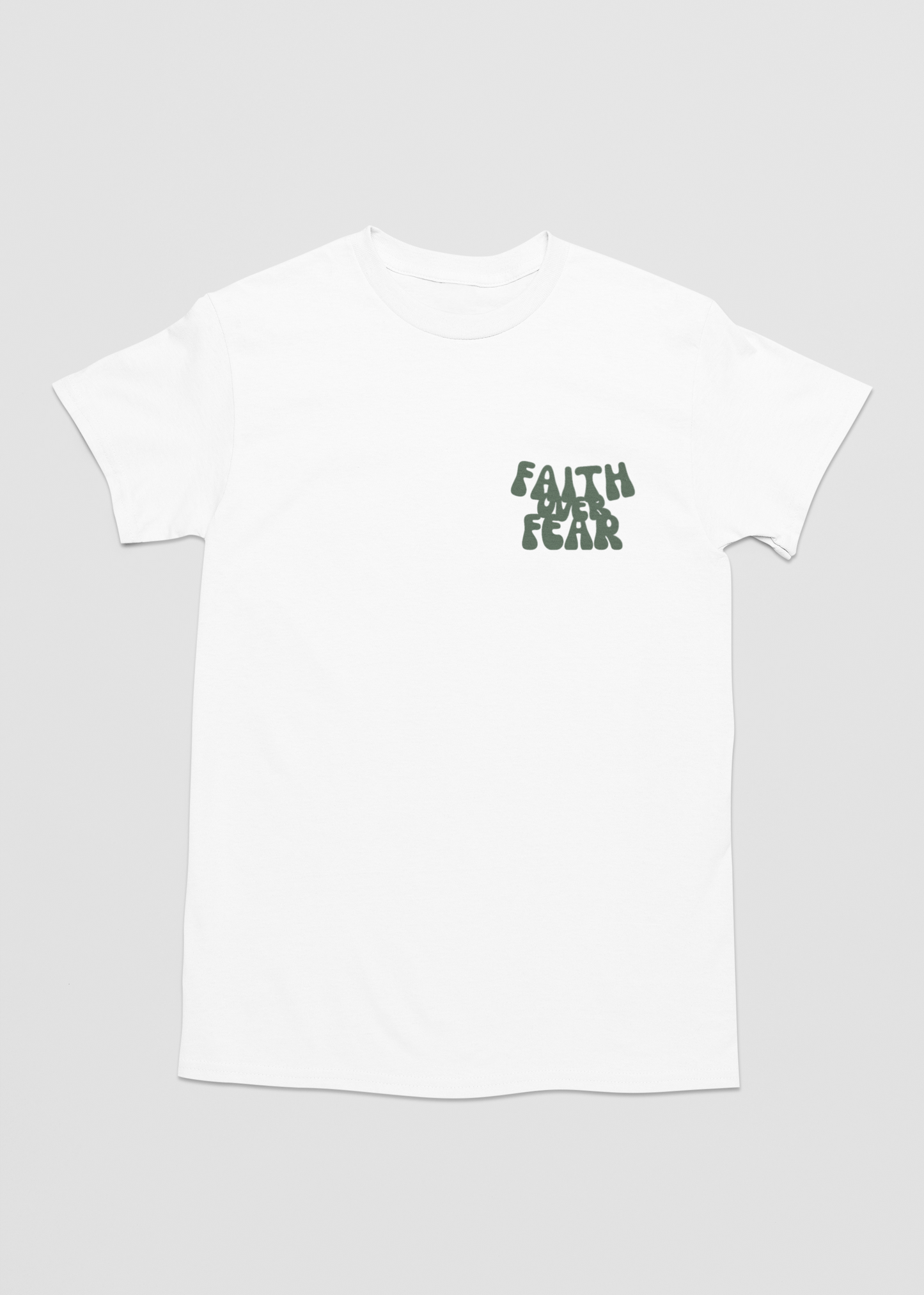 Faith Over Fear T-shirt