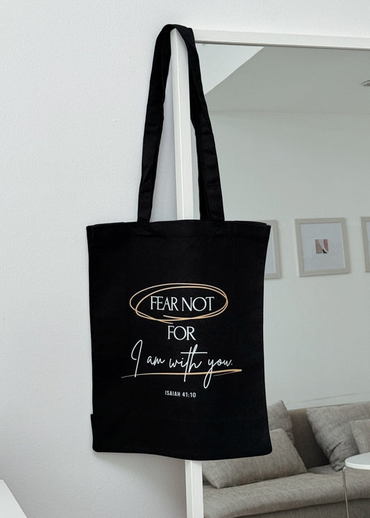 Fear Not Tote Bag