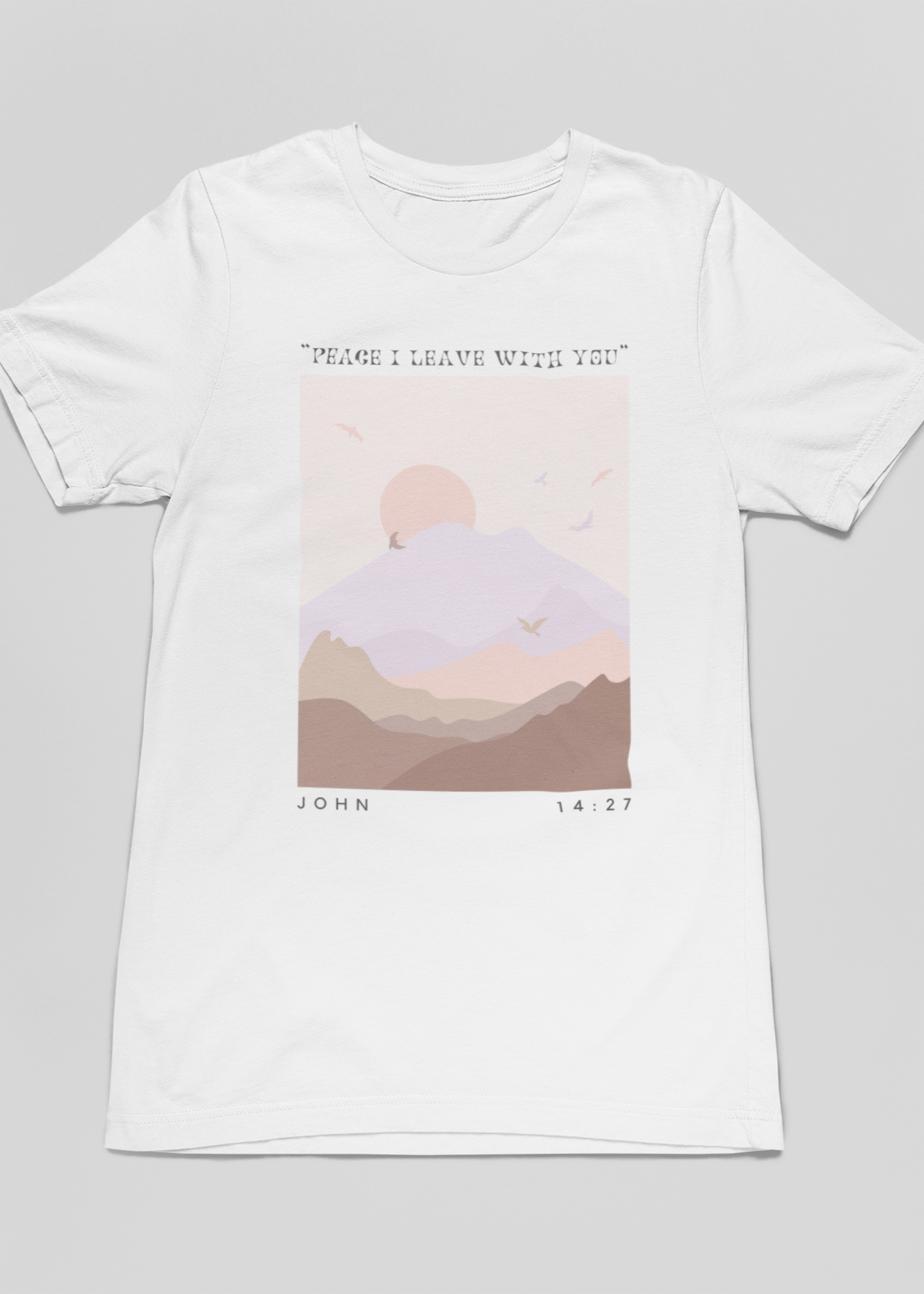 Peace I Leave With You T-shirt