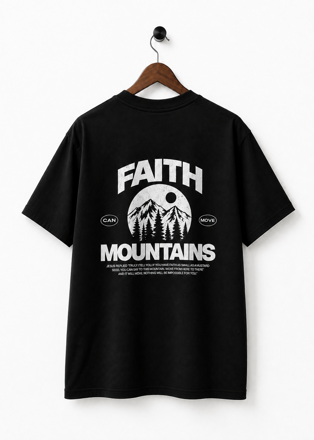 Faith Can Move Mountain T-shirt