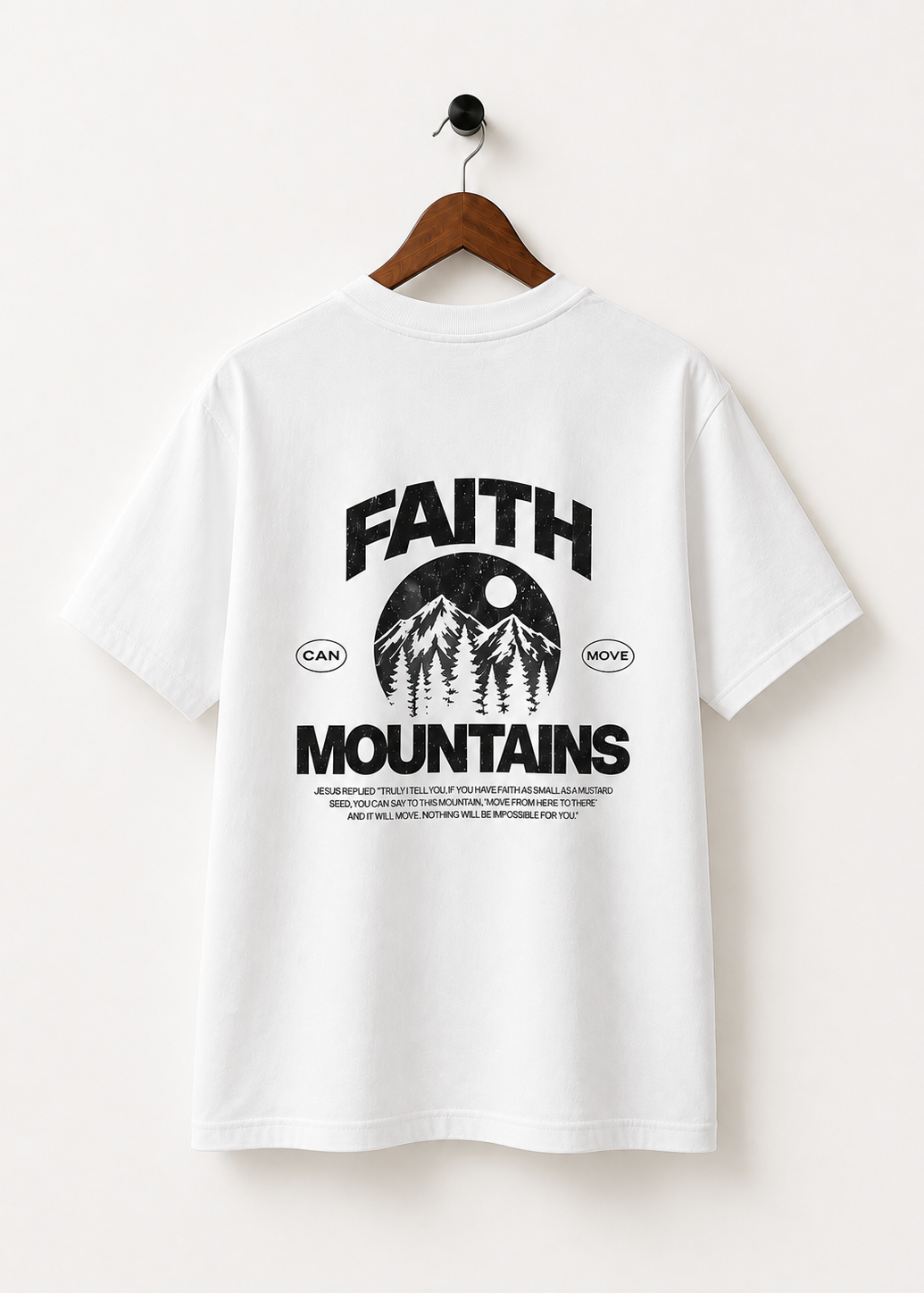 Faith Can Move Mountain T-shirt