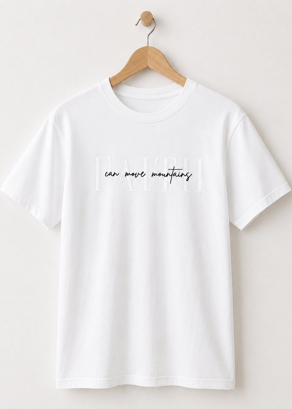 Faith Can Move Mountains T-shirt