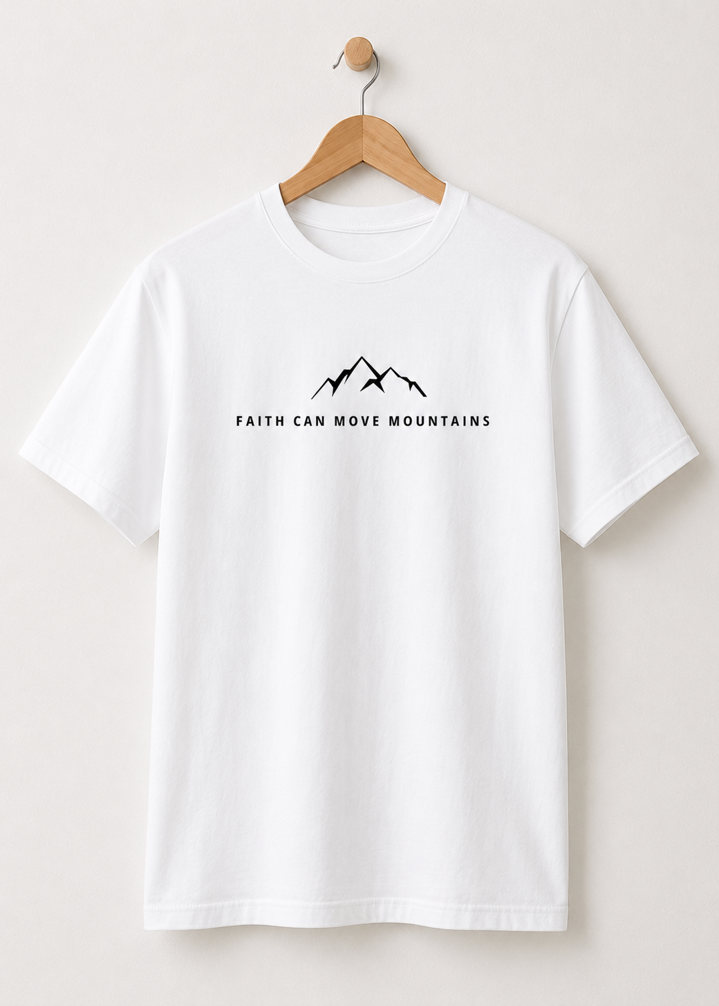 Faith Can Move Mountains T-shirt