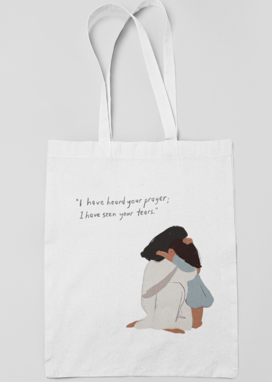 I Have Heard Your Prayer Tote Bag