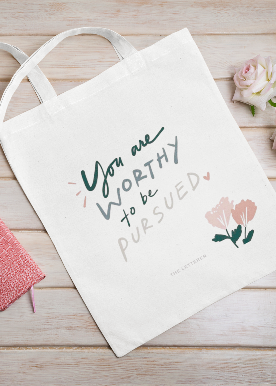 Worthy to be Pursued Tote Bag